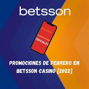 Promociones de Febrero en Betsson Casino [2022]