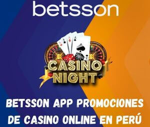 Betsson App Promociones de Casino Online en Perú
