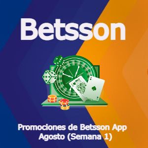 Betsson App Casino: Mejores Promociones – Semana 1 [Agosto 2022]