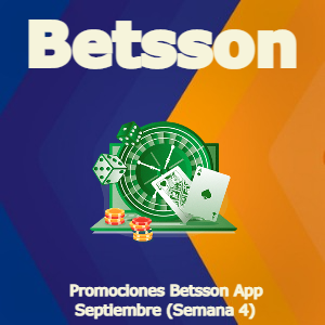Betsson App Casino: Mejores Promociones – Semana 4 [Septiembre 2022]